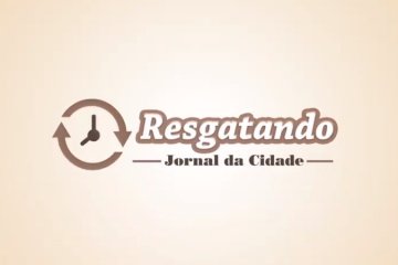 Resgatando - Jornal da Cidade